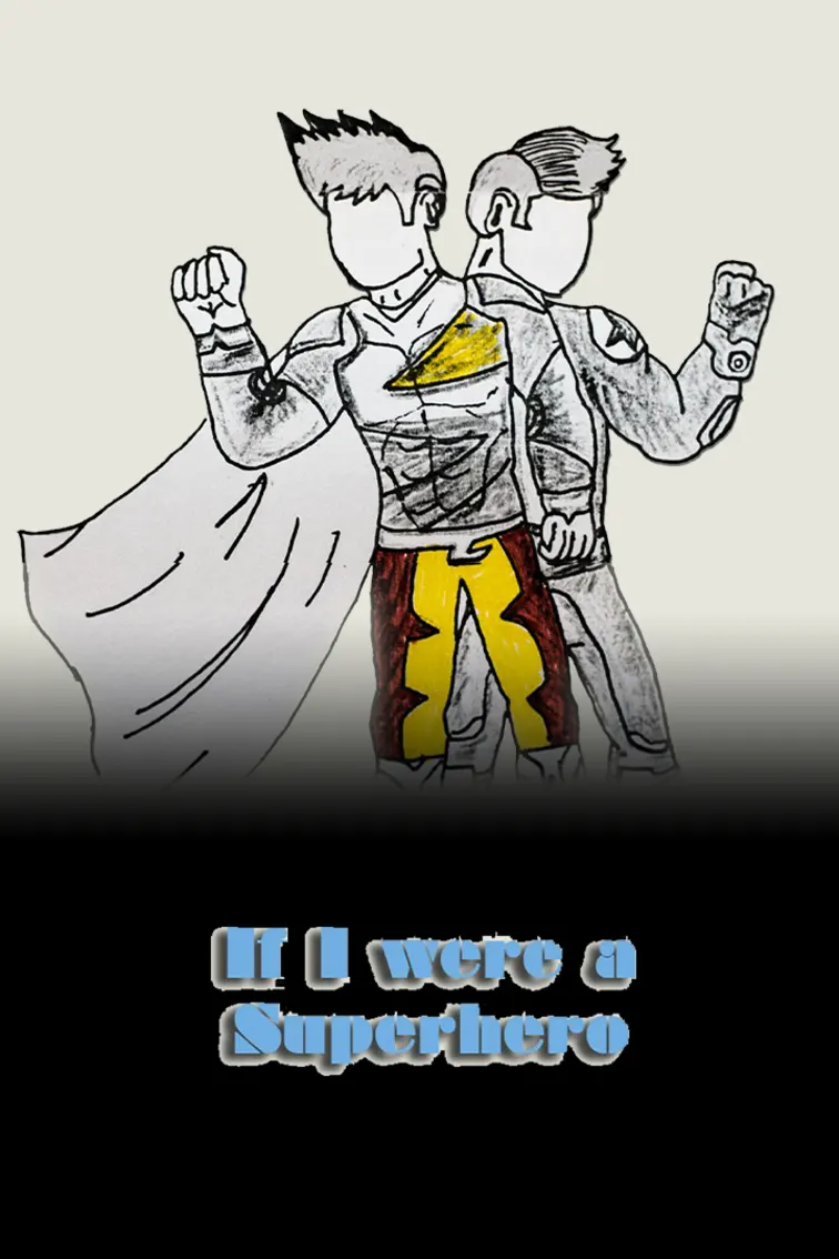 If I Were a Superhero Movie