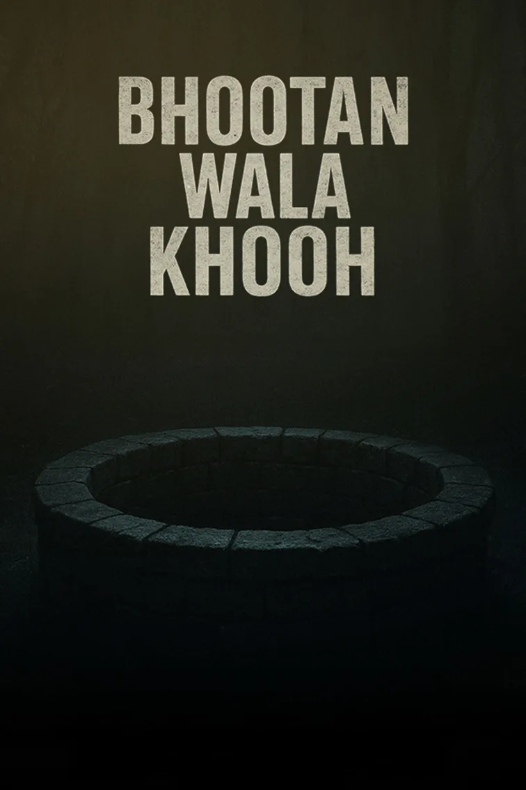 Bhootan Wala Khooh Movie