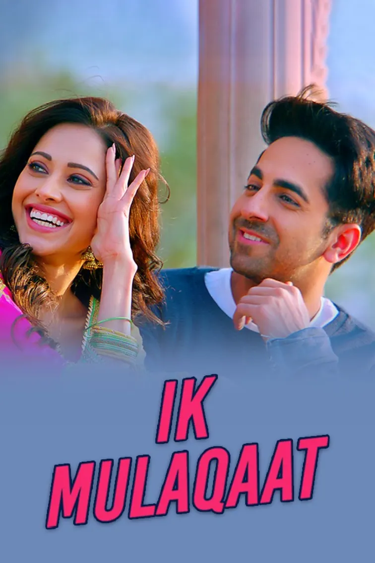 Ik Mulaqaat - Dream Girl | Ayushmann Khurrana | Nushrat Bharucha 