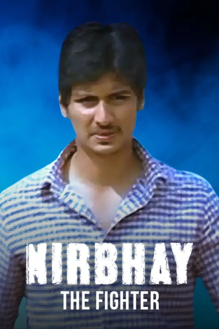 Nirbhay The Fighter Movie