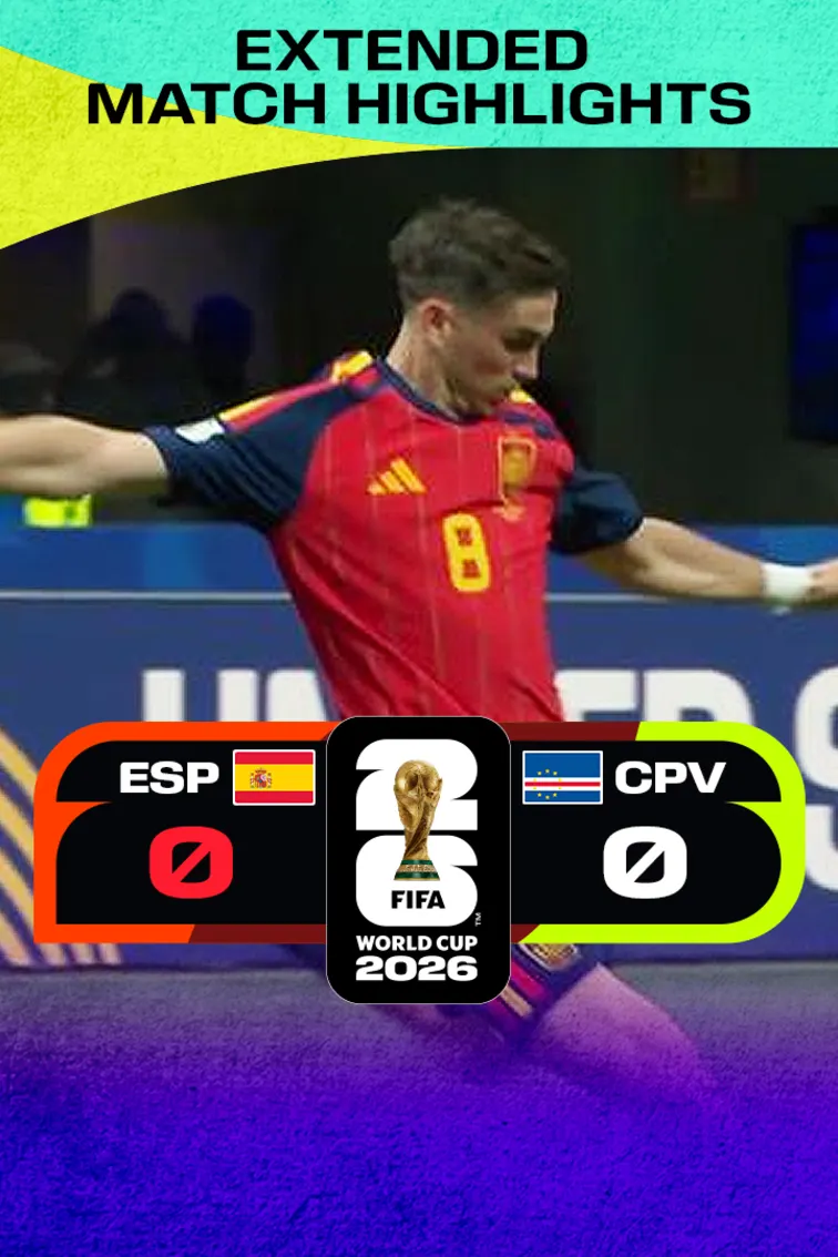 ESP Vs CPV | Extended Highlights | FIFA World Cup 2026 