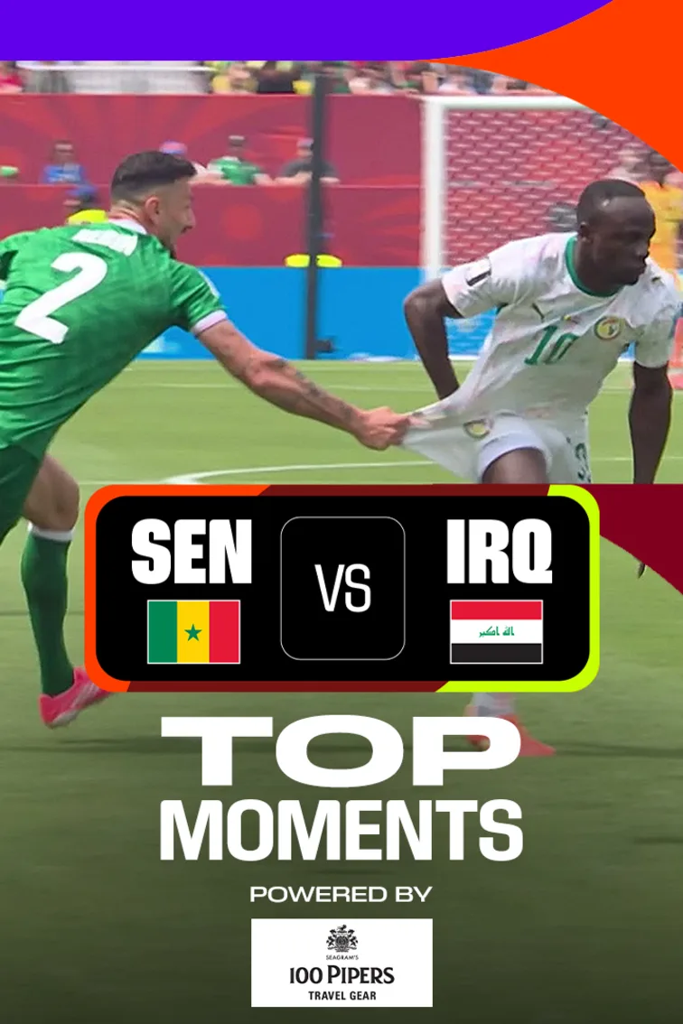SEN Vs IRQ | Top Moments | FIFA World Cup 2026 