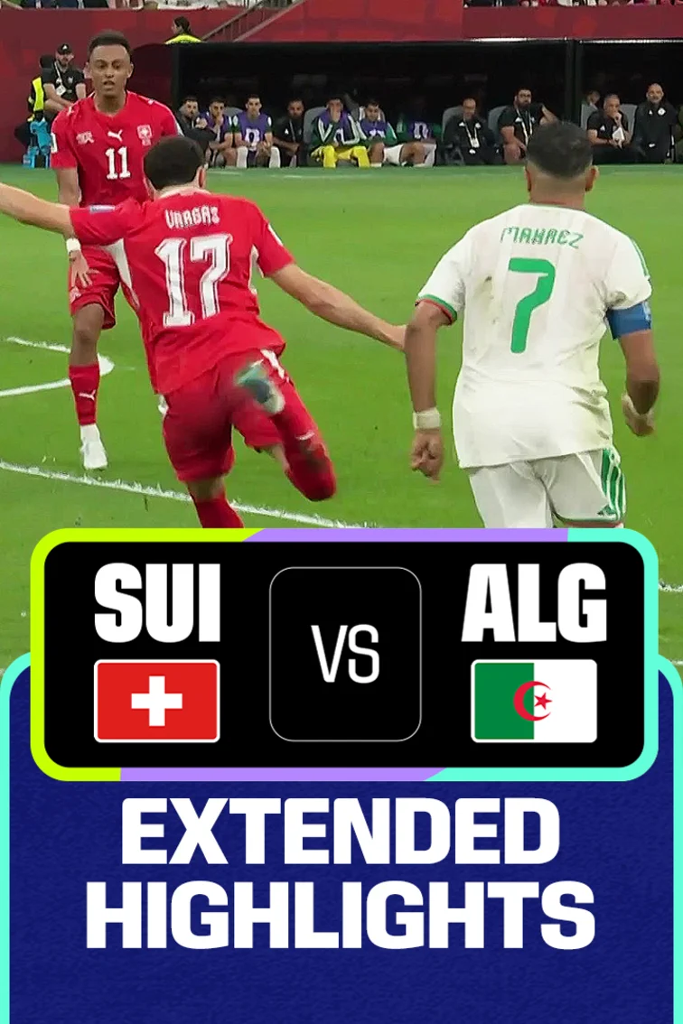 SUI Vs ALG | Extended Highlights | FIFA World Cup 2026 
