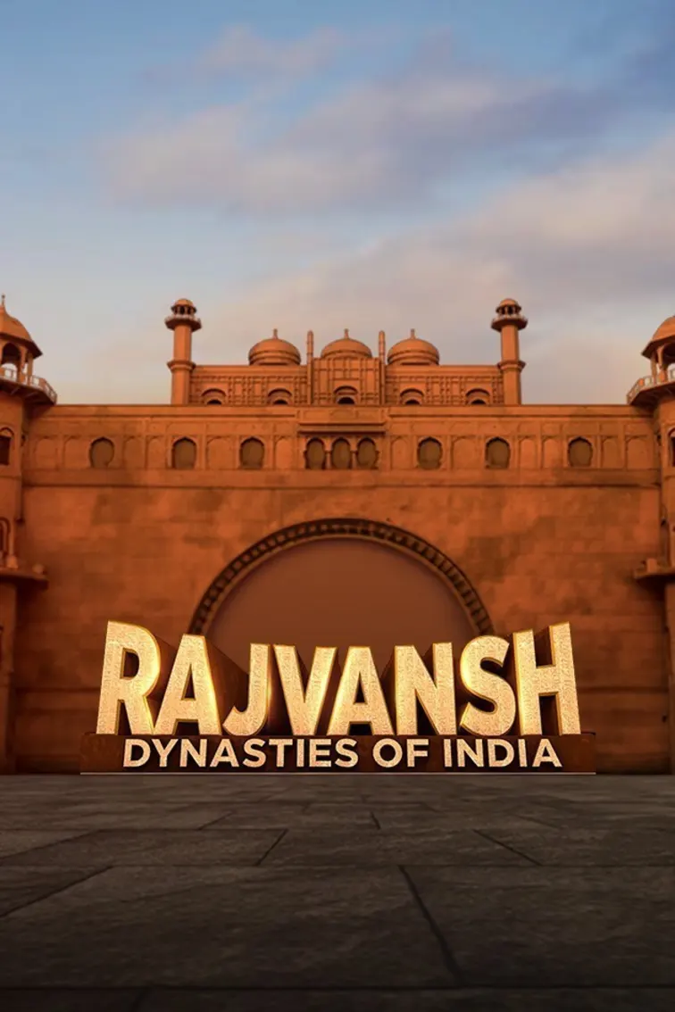 Rajvansh - Dynasties of India TV Show