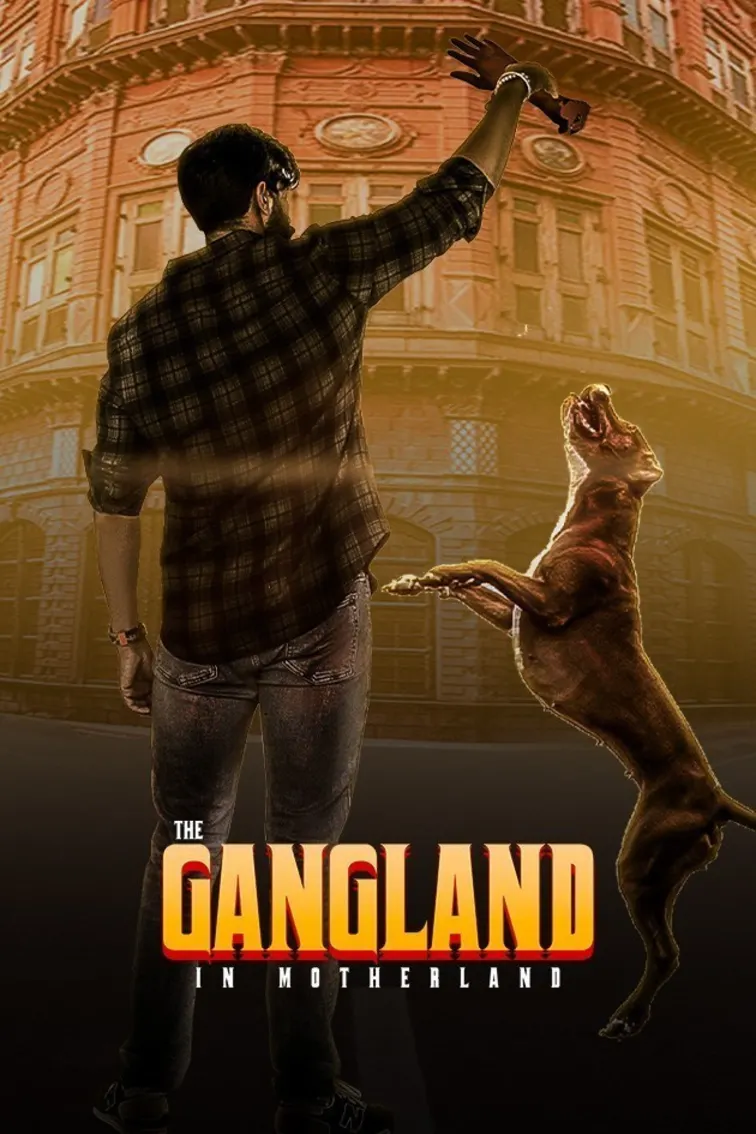 The Gangland In Motherland TV Show