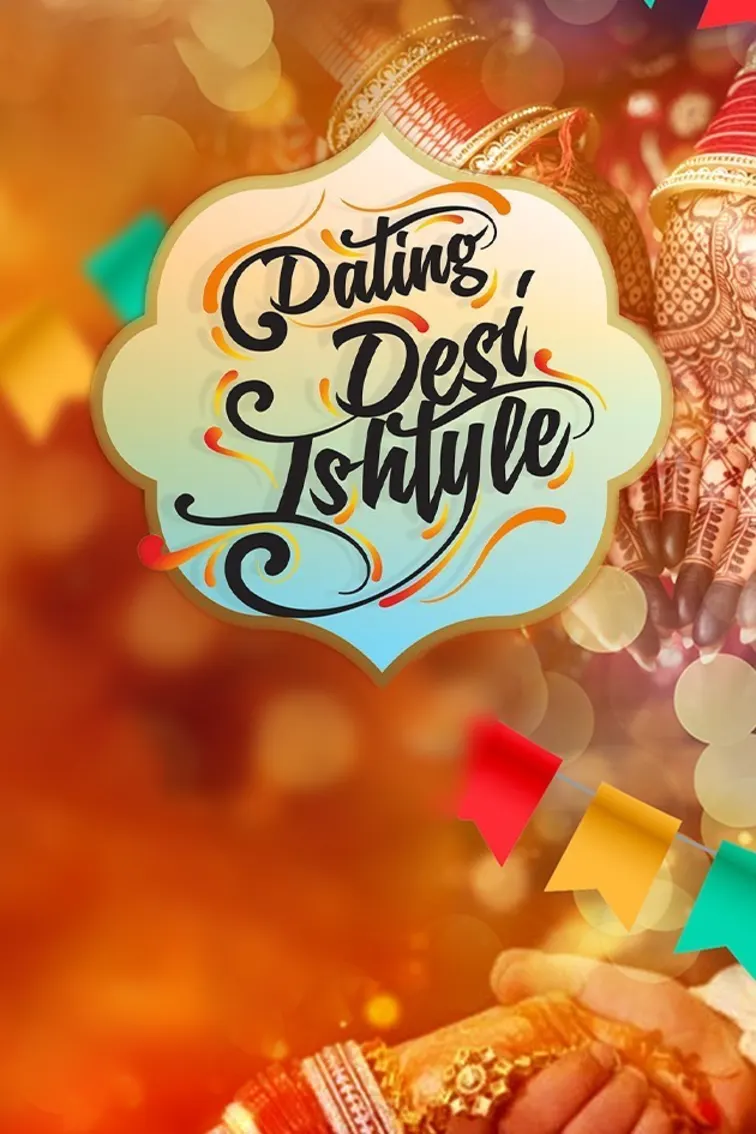 Dating Desi Ishtyle TV Show