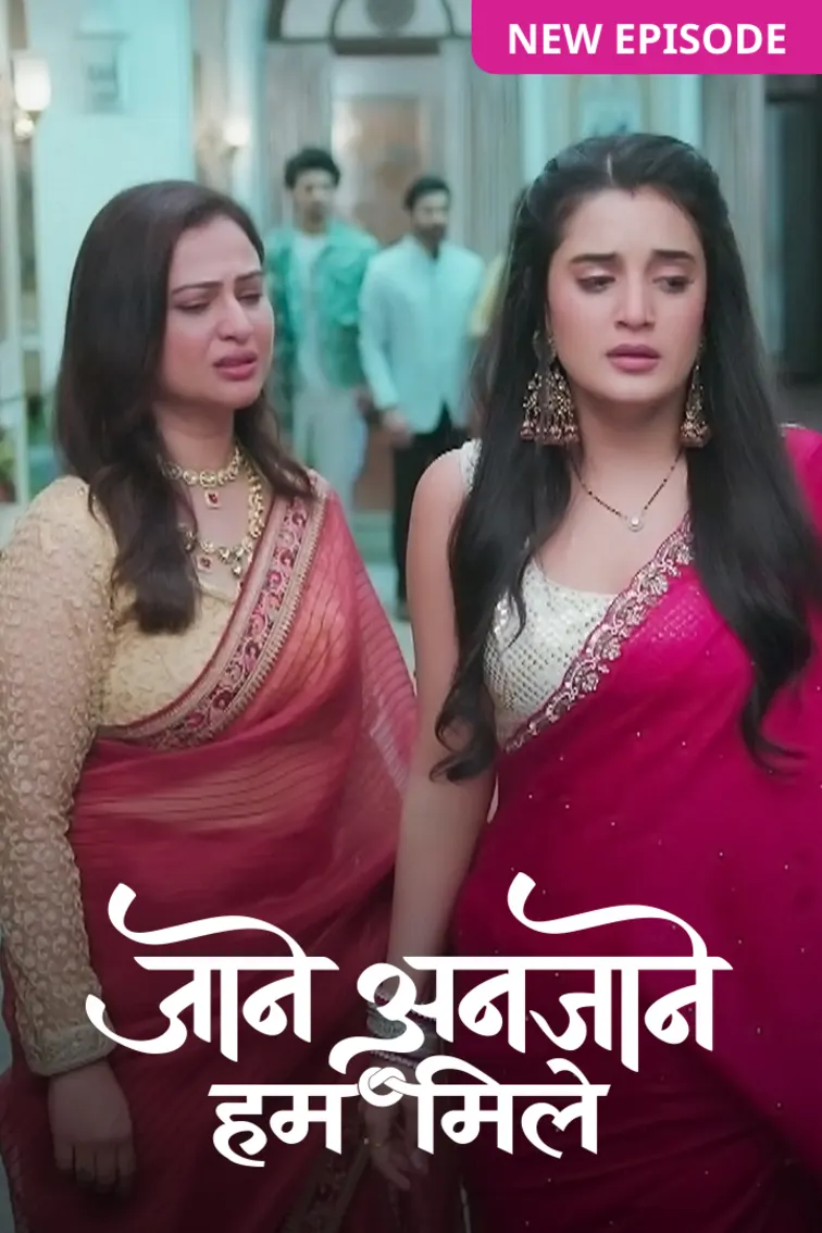 Jaane Anjaane Hum Mile TV Show