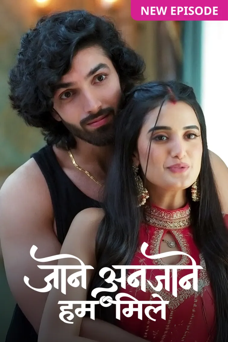 Jaane Anjaane Hum Mile TV Show