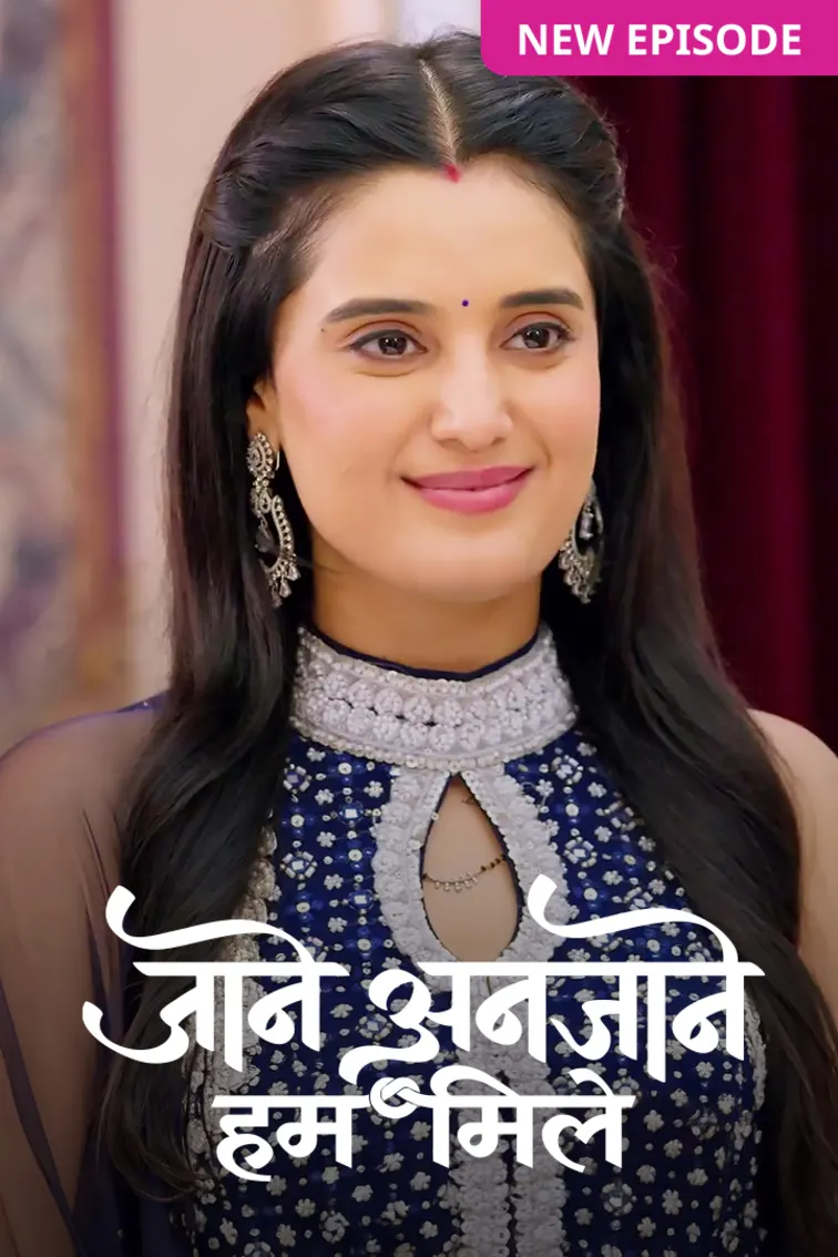 Jaane Anjaane Hum Mile TV Show