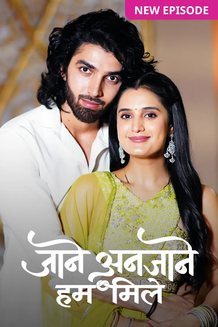 Jaane Anjaane Hum Mile TV Show