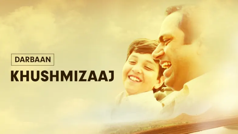 Khushmizaaj | Darbaan | Arijit Singh | Music Video 