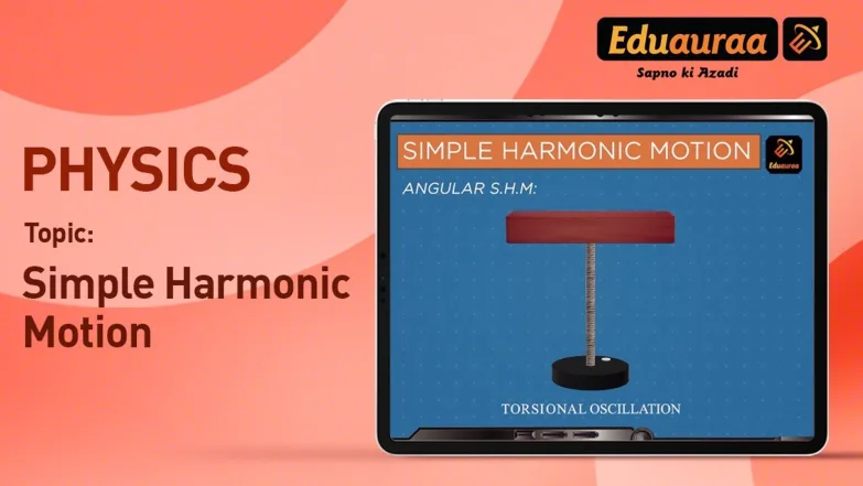 Concept of Linear Simple Harmonic Motion 