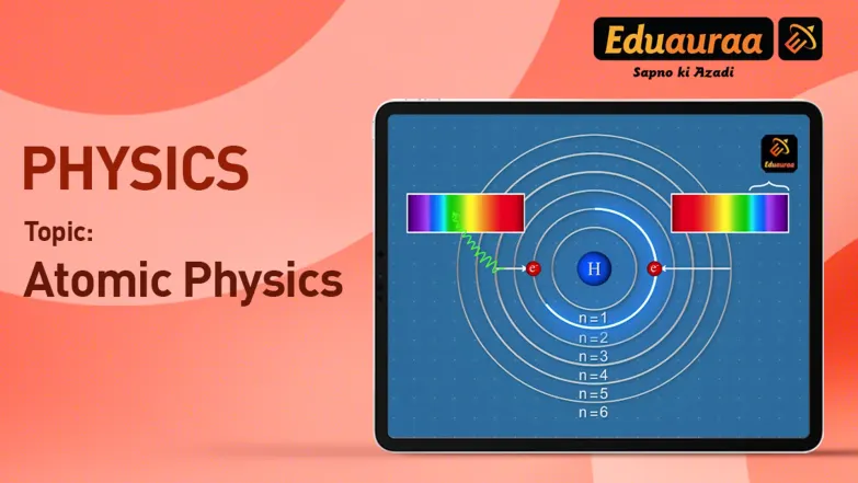 PYQs Based on Atomic Physics 