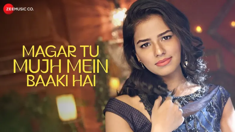 Magar Tu Mujh Mein Baaki Hai - Full Video | Gul Saxena, Azeem Shirazi & Anu Malik 