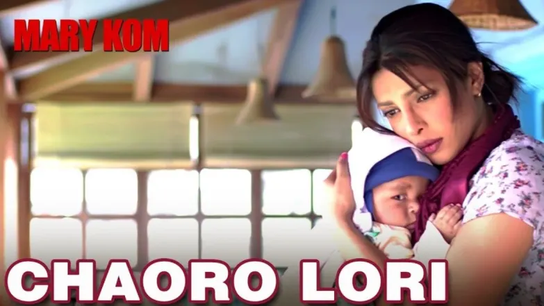 Chaoro (Lori) - Mary Kom | Priyanka Chopra 