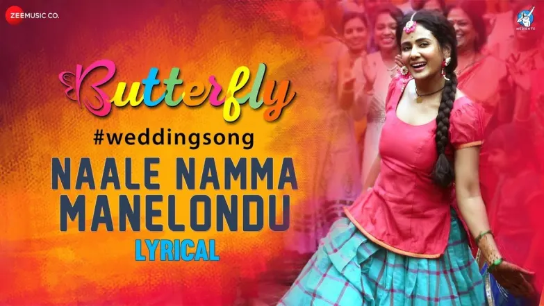 Nale Namma Manelondu (Lyrical) - Butterfly | Parul Yadav 