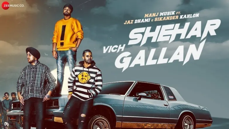 Shehar Vich Gallan - Punjabi Billboard | Manj Musik, Jaz Dhami and Sikander Kahlon 