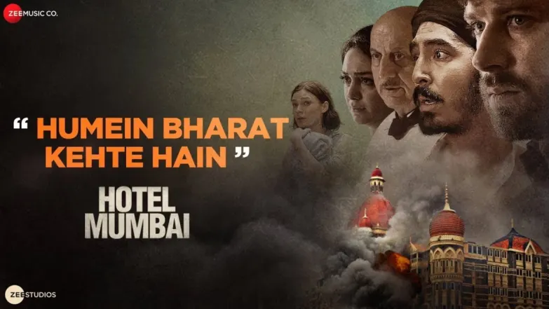 Humein Bharat Kehte Hain - Hotel Mumbai | Dev Patel | Anupam Kher 