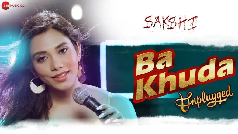 Ba Khuda - Unplugged - Sakshi | Madhumita Biswas | Vikram Mastal 