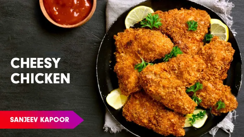 Crispy Chicken in Cheese Recipe by Sanjeev Kapoor Episode 126