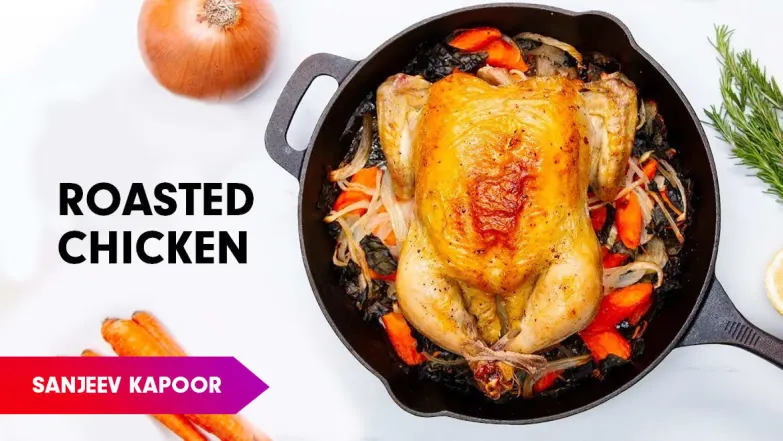Slow Roast Chicken Recipe by Sanjeev Kapoor Episode 562