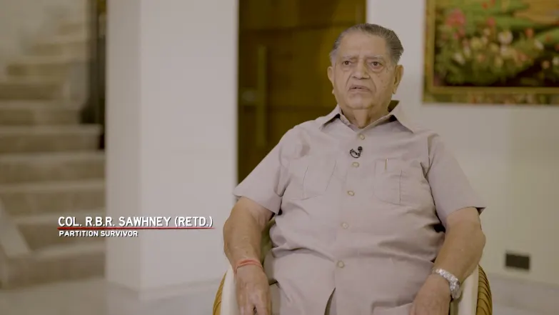 Lost Childhood - Col. R.B. Sawhney Episode 4