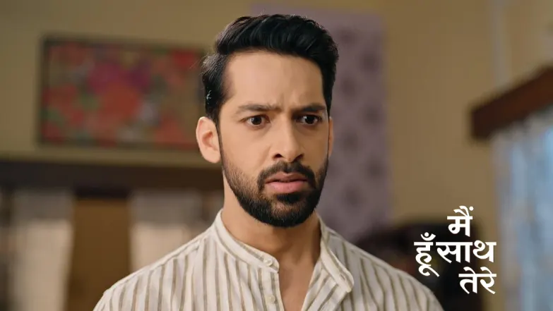 Main Hoon Saath Tere - May 17, 2024 Episode 19