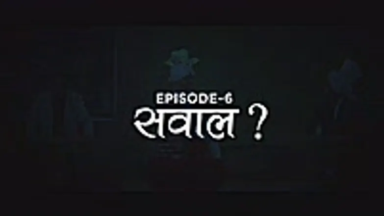 Sawal Season 2 Episode 6