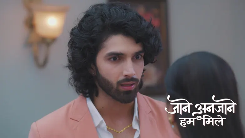 Jaane Anjaane Hum Mile - May 18, 2025 Episode 168
