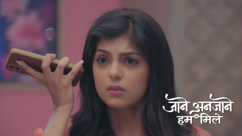 Jaane Anjaane Hum Mile - May 19, 2025 Episode 169