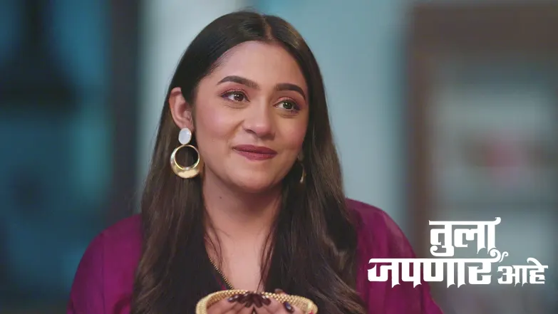 Tula Japnar Aahe - May 19, 2025 Episode 83