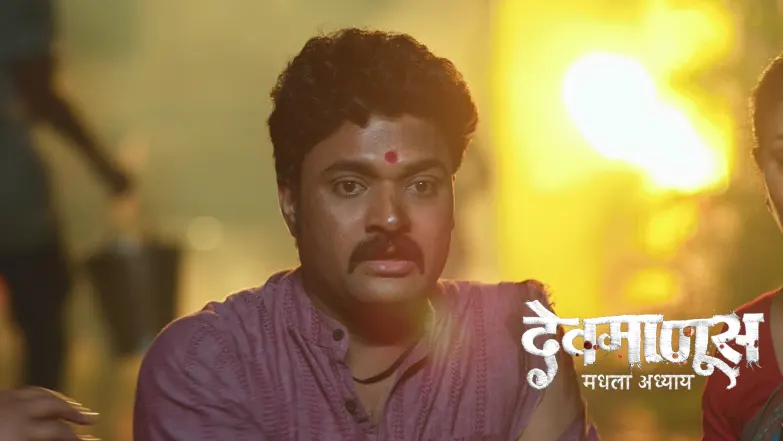 Gopal Earns the Title of ‘Devmanus’ Episode 3