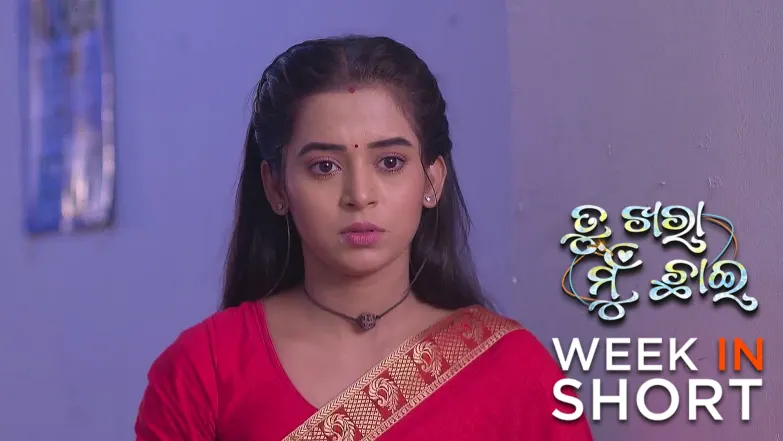 Tu Khara Mun Chaai | June 30 - July 06, 2025 7th July 2025 Webisode
