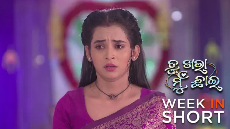 Tu Khara Mun Chaai | July 07 - July 12, 2025 13th July 2025 Webisode