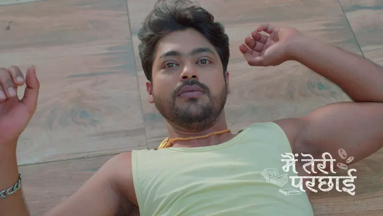 Main Teri Parchayi - July 24, 2025 Episode 7