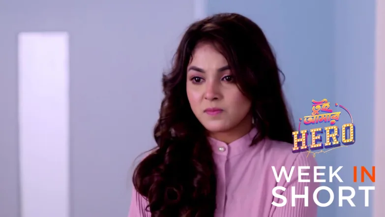 Tui Amar Hero | December 15 - December 21, 2025 22nd December 2025 Webisode