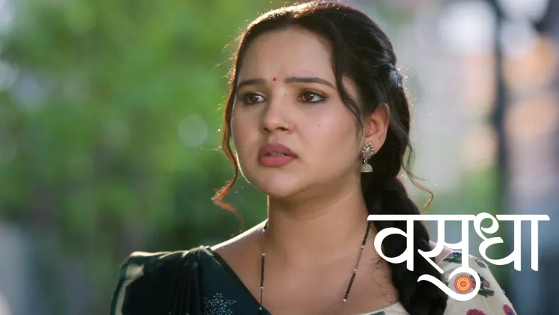 Vasudha - May 10, 2026 Episode 558