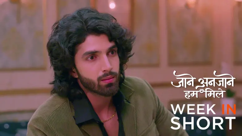 Jaane Anjaane Hum Mile | May 11 - May 17, 2026 18th May 2026 Webisode
