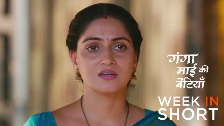 Ganga Mai Ki Betiyan | May 25 - May 31, 2026 1st June 2026 Webisode