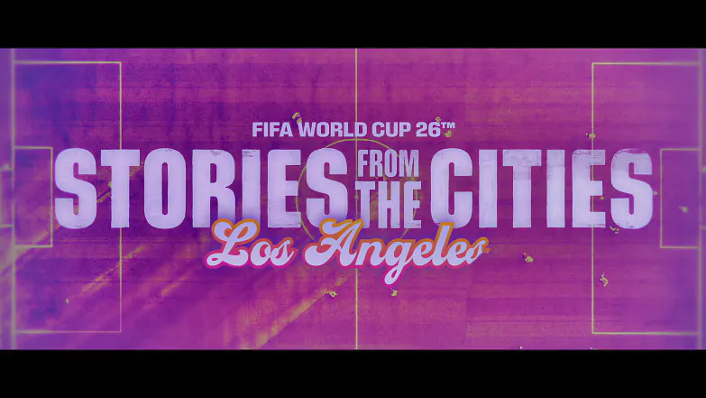 Feel the Los Angeles Energy | FIFA World Cup 2026 Episode 18