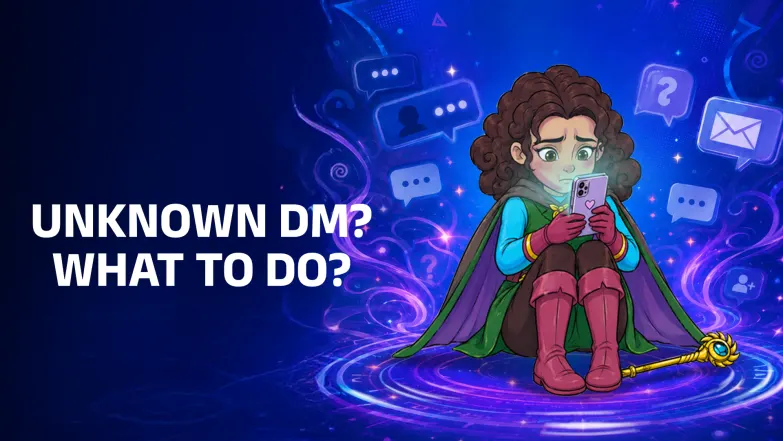 Unknown DM...What to do ? Episode 2