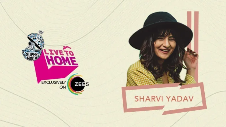 Soulful songs by Sharvi Yadav - Supermoon Live to Home Episode 27