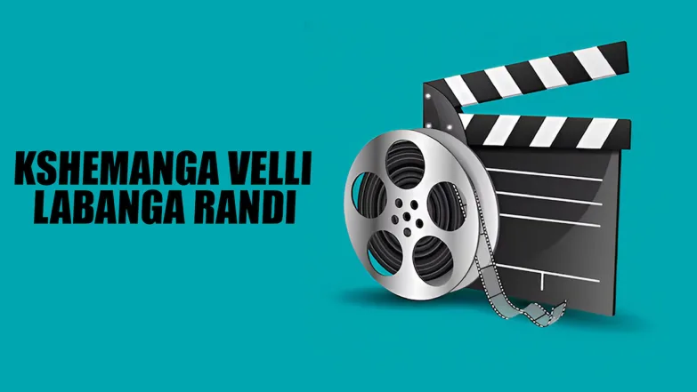 Kshemanga Velli Labanga Randi Streaming Now On Zee Telugu HD