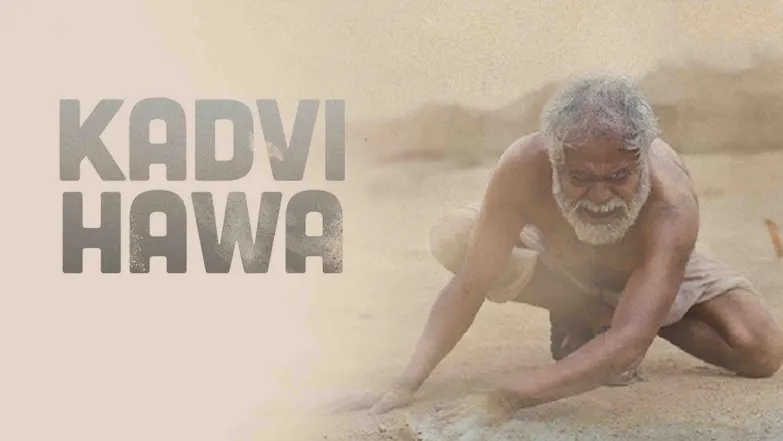 Kadvi Hawa Streaming Now On &xplorHD