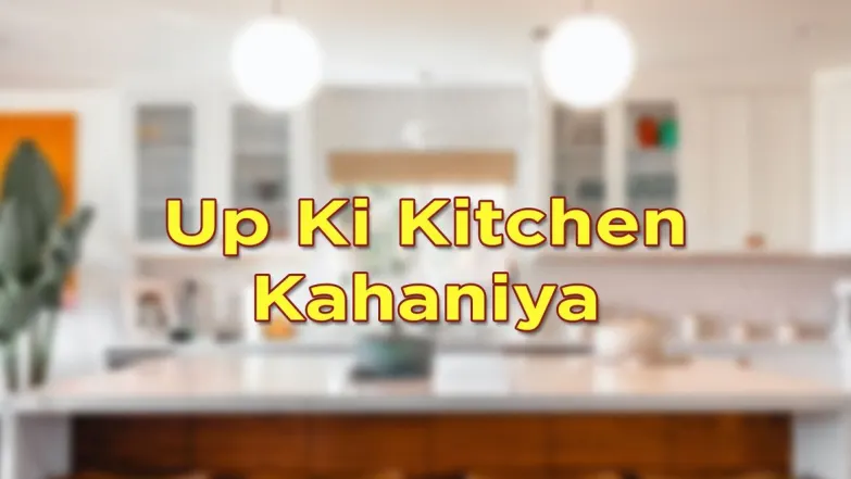 Up Ki Kitchen Kahaniya Streaming Now On Zee Zest HD