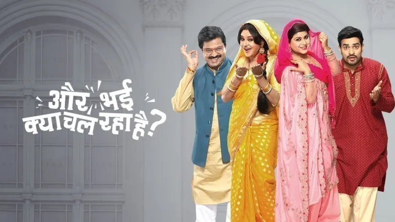 Aur Bhai Kya Chal Raha Hai TV Show