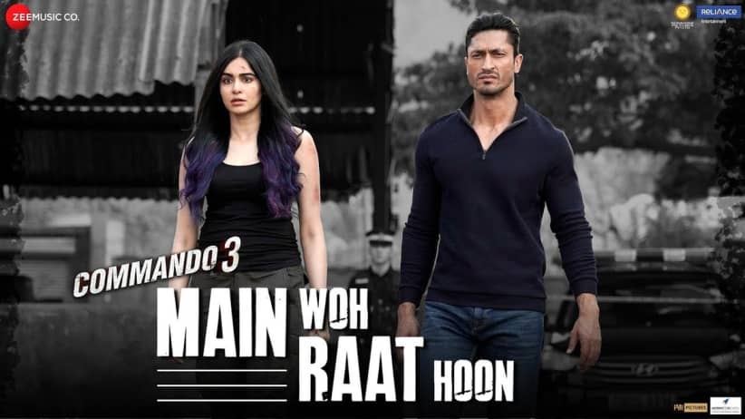 Main Woh Raat Hoon - Commando 3 | Vidyut Jammwal | Adah Sharma | Angira Dhar