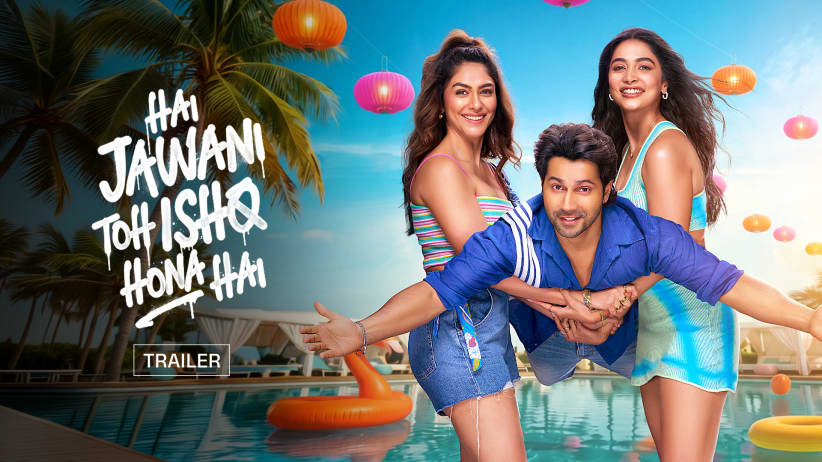 Hai Jawani toh Ishq Hona Hai- Trailer