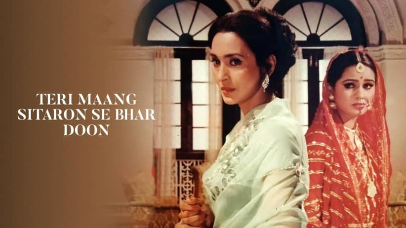 Teri Maang Sitaron Se Bhar Doon