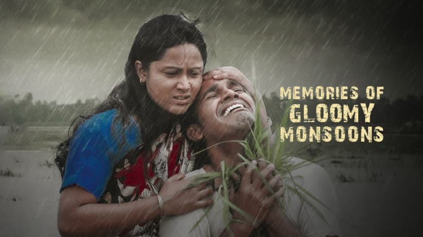 Memories of Gloomy Monsoons